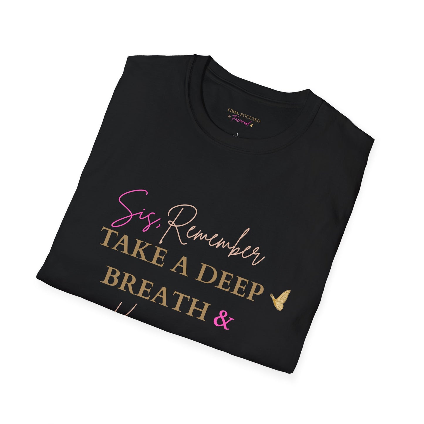 Sis, Remember to Take a Deep Breath & Keep Going